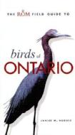 The ROM Field Guide to Birds of Ontario di Janice Hughes, Royal Ontario Museum edito da McClelland & Stewart