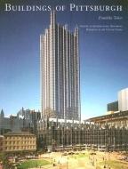 Buildings of Pittsburgh di Franklin Toker edito da UNIV OF VIRGINIA PR