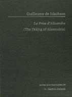Guillaume de Mauchaut di Guillaume De Machaut edito da Taylor & Francis Inc