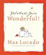 God Thinks You're Wonderful di Max Lucado edito da Thomas Nelson Publishers