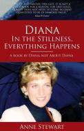 Diana - In the Stillness Everything Happens di Anne Stewart edito da Rethink Press Limited
