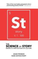 The Science of Story: Brand Is a Reflection of Culture The Science of Story: Brand Is a Reflection of Culture