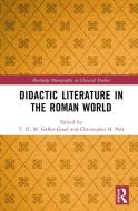 Didactic Literature In The Roman World edito da Taylor & Francis Ltd