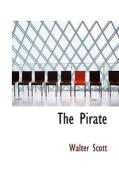 The Pirate di Sir Walter Scott edito da Bibliolife