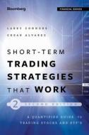 How Markets Really Work di Larry Connors, Cesar Alvarez, Connors Research edito da John Wiley & Sons Inc