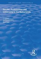 Gender, Participation And Citizenship In The Netherlands edito da Taylor & Francis Ltd
