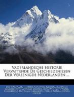 Vaderlandsche Historie Vervattende De Ge di Jan Wagenaar edito da Nabu Press