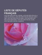 Liste De D Put S Fran Ais: D Put S De La di Livres Groupe edito da Books LLC, Wiki Series