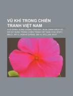 Vu Kh Trong Chi N Tranh Vi T Nam: S-75 di Ngu N. Wikipedia edito da Books LLC, Wiki Series