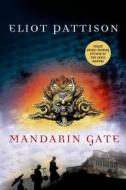Mandarin Gate di Eliot Pattison edito da Minotaur Books,US