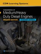 Fundamentals of Medium/Heavy Duty Diesel Engines Tasksheet Manual, Second Edition di CDX Automotive edito da JONES & BARTLETT PUB INC