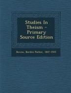 Studies in Theism - Primary Source Edition edito da Nabu Press