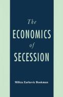 The Economics of Secession di Na Na edito da Palgrave Macmillan