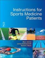Instructions for Sports Medicine Patients di Marc Safran, James E. Zachazewski, David A. Stone edito da PAPERBACKSHOP UK IMPORT
