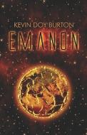 Emanon di Kevin Doy Burton edito da America Star Books