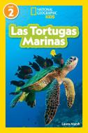 National Geographic Readers: Las Tortugas Marinas (L2) di Laura Marsh edito da NATL GEOGRAPHIC SOC