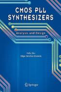 CMOS PLL Synthesizers: Analysis and Design di Edgar Sanchez-Sinencio, Keliu Shu edito da Springer US