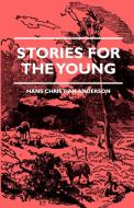 Stories for the Young di Hans Christian Andersen, John Buchan edito da Obscure Press