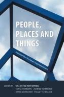 People, Places and Things di Mr. Justice Kofi Barnes et al. edito da FriesenPress