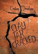 Clay Jar Cracked di Cortney Donelson edito da Lulu Publishing Services