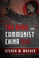 The Devil and Communist China di Steven W Mosher edito da TAN BOOKS & PUBL