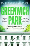Greenwich Park di Katherine Faulkner edito da Bloomsbury Publishing PLC
