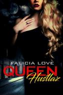 Queen Hustlaz di Falicia Love edito da Kensington Publishing