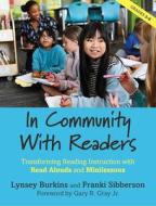 In Community With Readers di Lynsey Burkins, Franki Sibberson edito da Taylor & Francis Inc