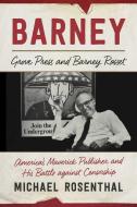 Barney di Michael Rosenthal edito da Arcade Publishing