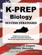 K-Prep Biology Success Strategies Study Guide: K-Prep Test Review for the Kentucky Performance Rating for Educational Progress End-Of-Course Exams edito da Mometrix Media LLC