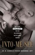 Into-Me-See di M. Jeannelle Perkins-Muhammad edito da River Grove Books