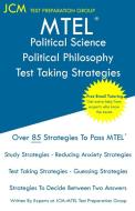 MTEL Political Science/Political Philosophy - Test Taking Strategies di Jcm-Mtel Test Preparation Group edito da JCM Test Preparation Group