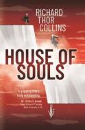 House of Souls di Richard Collins edito da Stardust Books