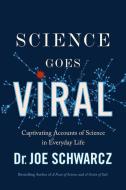 Science Goes Viral: Coronavirus, Toilet Paper and Red M&ms di Joe Schwarcz edito da ECW PR