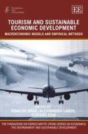 Tourism and Sustainable Economic Development edito da Edward Elgar Publishing