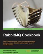 Rabbitmq Cookbook di Gabriele Santomaggio, Boschi Sigismondo edito da PACKT PUB