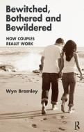 Bewitched, Bothered and Bewildered di Wyn Bramley edito da Taylor & Francis Ltd
