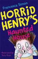The Haunted House di Francesca Simon edito da Hachette Children's Group