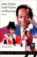 Lord John Taylor Of Warwick di Onyekachi Wambu edito da Random House Children\'s Publishers Uk