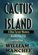 Cactus Island di William Manchee edito da Top Publications