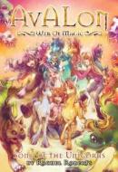 Avalon: Web of Magic Book 7: Song of the Unicorns di Rachel Roberts edito da Seven Seas