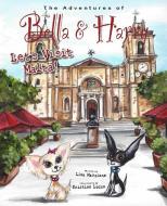 Let's Visit Malta!: Adventures of Bella & Harry di Lisa Manzione edito da BELLA & HARRY LLC
