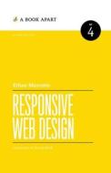 Responsive Web Design di Ethan Marcotte edito da A Book Apart
