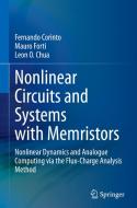 Nonlinear Circuits and Systems with Memristors di Fernando Corinto, Leon O. Chua, Mauro Forti edito da Springer International Publishing