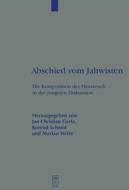 Abschied Vom Jahwisten: Die Komposition Des Hexateuch in Der Jungsten Diskussion edito da Walter de Gruyter