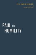 Paul on Humility di Eve-Marie Becker edito da Mohr Siebeck GmbH & Co. K