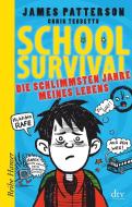School Survival 01 - Die schlimmsten Jahre meines Lebens di James Patterson, Chris Tebbetts edito da dtv Verlagsgesellschaft