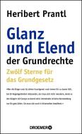 Glanz und Elend der Grundrechte di Heribert Prantl edito da Droemer HC
