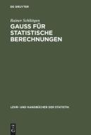 GAUSS für statistische Berechnungen di Rainer Schlittgen edito da De Gruyter Oldenbourg