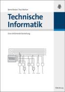 Technische Informatik di Bernd Becker, Paul Molitor edito da Gruyter, de Oldenbourg